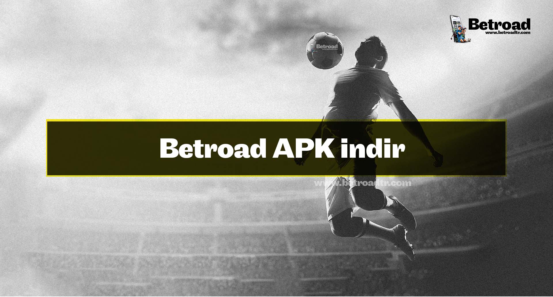 Betroad APK indir