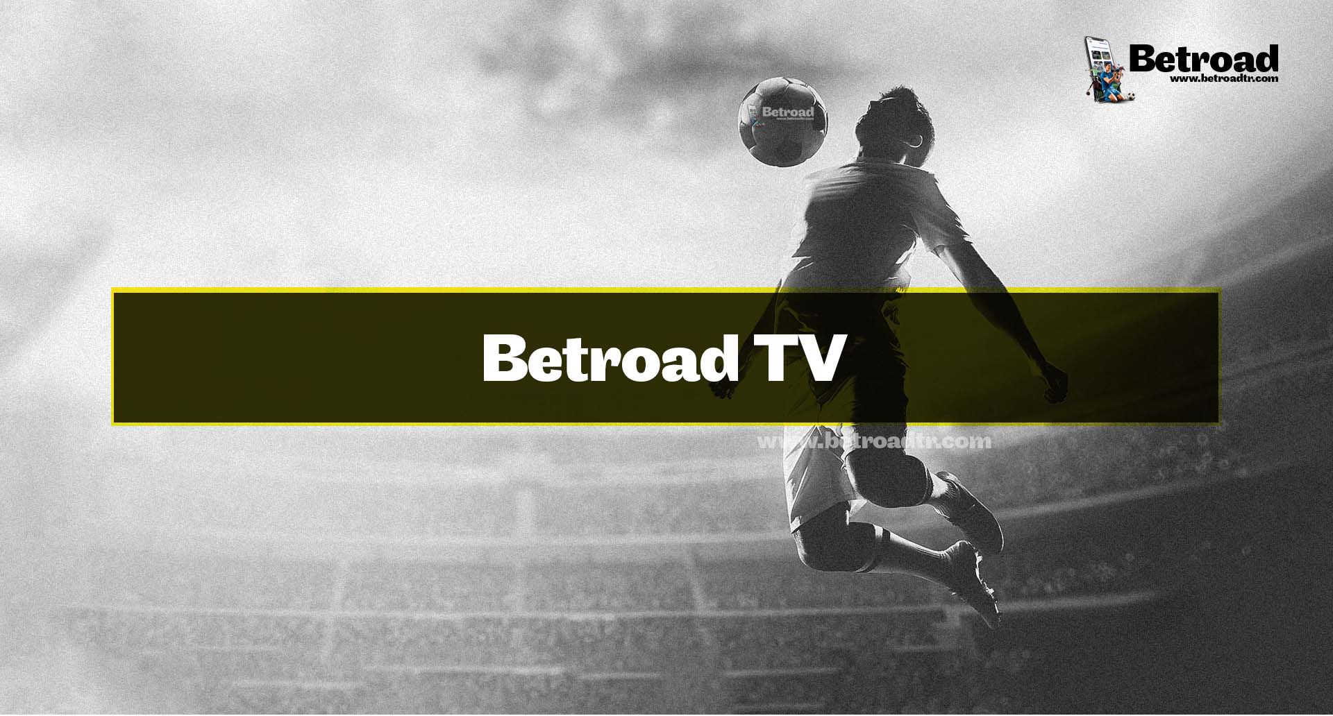 Betroad TV