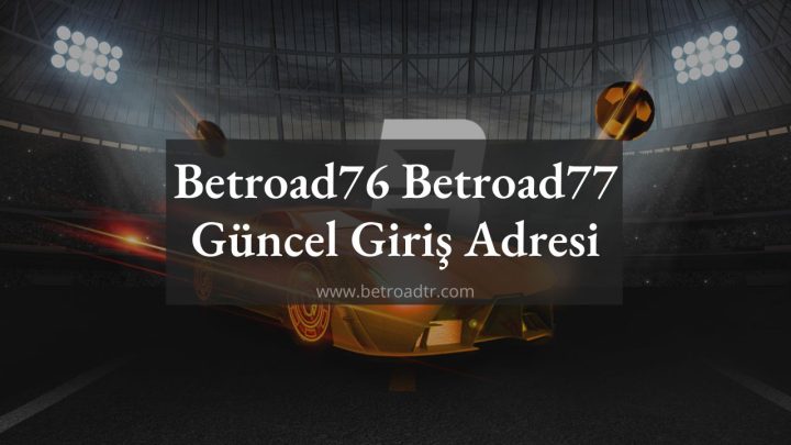 Betroad76 Betroad77